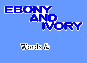 EBGNY
ANCD)
UVGRY

Words 81,