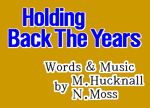 Htmllmflmg
IackThe Years

Words 82 Music
by M.Hucknall
N.Moss