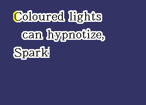 W
hypnotize,

Spank