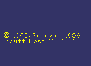 Q3) 1960, Renewed 1988
Acuff- Rose '