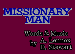 Words 8L Music

A. Lennox
by D. Stewart