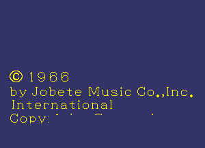 (0)1966

by Jobete Music Co.,Inc
Internayional

CODVZ .