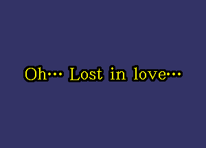 Ohm Lost in love