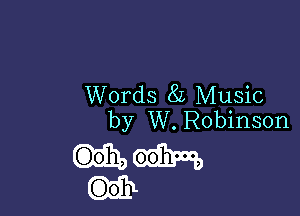 Words 8L Music

by W. Robinson