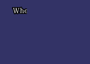 Whe