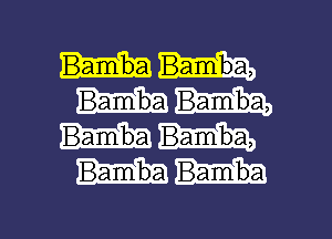 Bamba)

Bamuba Bamlba

g