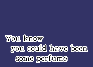 mm

some perfume