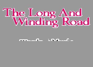 The Long And
Winding Road