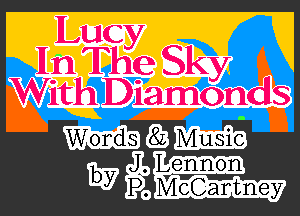 Lucy

In The Sky Rs
With Diamond