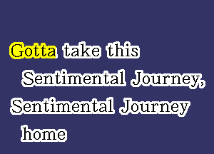 MMM

- Journey,
- Joulnney

home