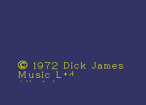 (Q 1972 Dick James
MPSECLM