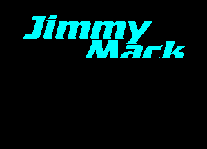 Jimmy
Mark