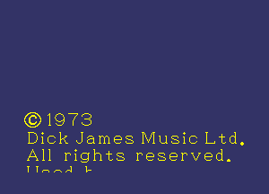 (0)1973
Dick James Music Ltd.

All rights reserved.
IInnA L