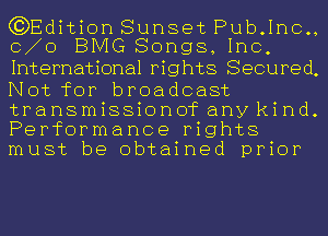 (?DEdition Sunset Pub.1nc.,
0 0 BMG Songs, Inc,
International rights Secured,
Not for broadcast

transmissionof any kind.
P...

IronOcr License Exception.  To deploy IronOcr please apply a commercial license key or free 30 day deployment trial key at  http://ironsoftware.com/csharp/ocr/licensing/.  Keys may be applied by setting IronOcr.License.LicenseKey at any point in your application before IronOCR is used.