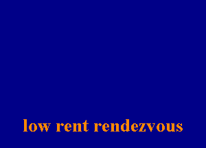 10W rent rendezvous