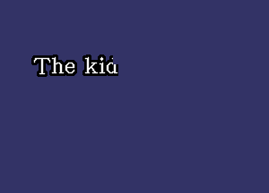 The kio