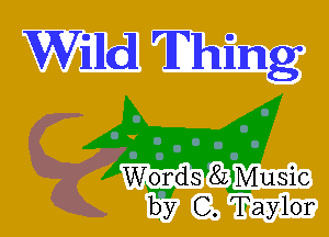 Willd Thing