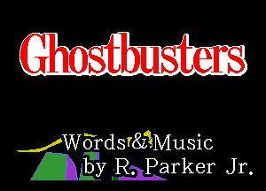 xWSrdsrcKquMusic
by R. Parker Jr.