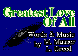 Words 82 Music

by M. Masser
L. Creed