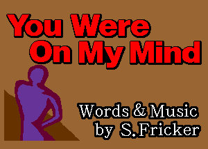 Words 82 Music
by S. Fricker