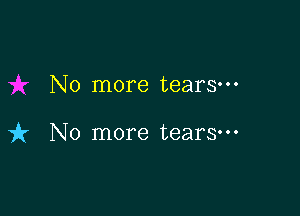 No more tears-

vfz No more tears-