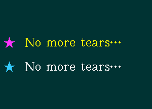 No more tears-

vfz No more tears-