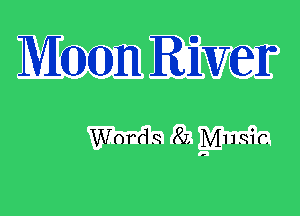 Mamn River

Wordx KI, Music