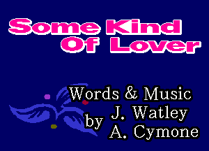 Some

Words 8L Music
J. Watley
by A. Cymone