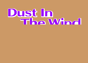 Dust Hn
Than wand