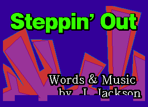 Steppaw (Quit

Words 8L Music
hv T Tarkqnn