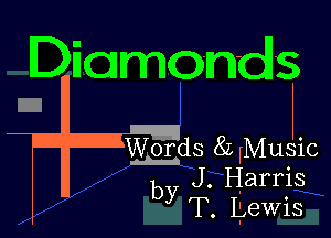 D'qumondls

Eds 8L Music
b J. Harris
y T. Lewis