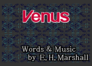 VQDUS

Words 8L Music
by E. H. Marshall