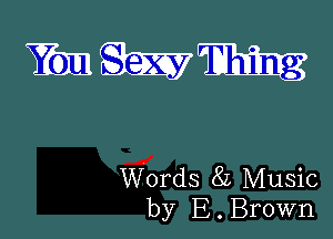 EMS?

Words 82 Music
by E . Brown