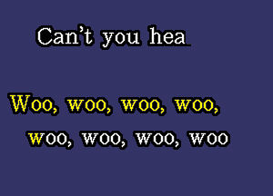 Cank you hea

Woo, woo, woo, W00,

W00, W00, W00, W00