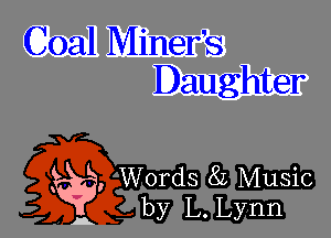 , Words 8L Music
by L. Lynn

A