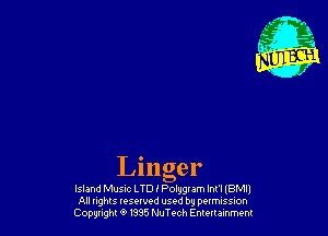 0
nger
Island Music LTD I Polygram lnl'l (BM!)

All nghls resewed used by pottmssuon
Cowgirl 9 m5 NuTech Emmmm