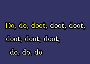 I)0,d0,dooL dooL doom

doom doom doou
d0,do,d0