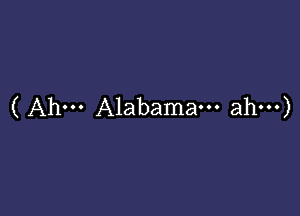 ( Ah. Alabama. ahw)