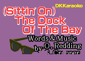 (Sittin' On)
The Dock

Cf The Bay
Wordsgzmm
Agum

mm m