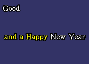 and a Happy New Year