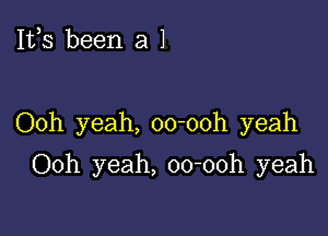 1113 been a 1

Ooh yeah, oo-ooh yeah

Ooh yeah, oo-ooh yeah