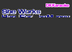 DKKaraoke

mam

q 0r
?m-d MCI mo