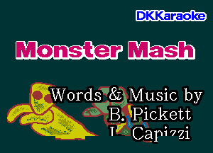 DKKaraoke

mm

WordsVQMusic by
mg s5131fp1ckett
Ir C3p177i