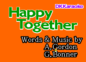 DKKaraoke

Happ
TQggthgr

mgsmw

(3., Donner