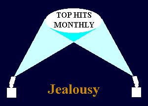 TOP HITS
IVIONTHlY