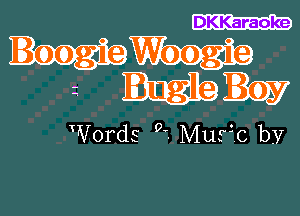 Boog'

B .41 BEE?

TWords 9'. Music by