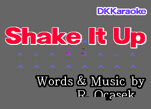 DKKaraoke

MCQDEMQ

Words 8L Music by
D mrpeplz