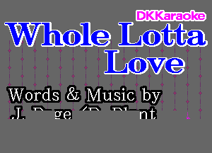 DKKaraoke

Liatta
Liam

Words 8L Music by

I 1-x lh Tx1

9e nt