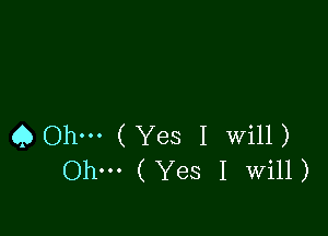 Q Ohm (Yes I Will)
Ohm (Yes I Will)