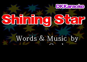 Shi i 9 Star

Words 8L Music by